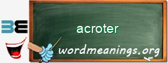 WordMeaning blackboard for acroter